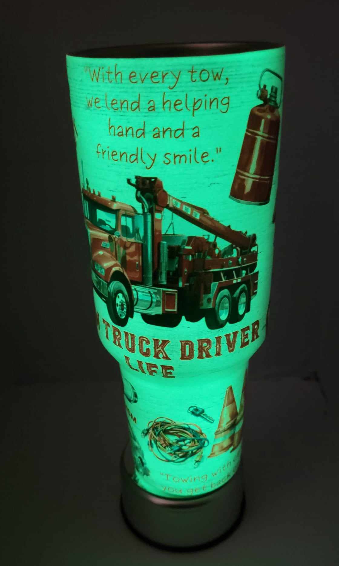 TOW TRUCK DRIVE Classic or Glow in the Dark 40 Oz Tumblers