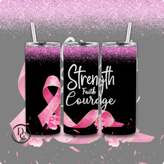 Breast Cancer 20 Oz Tumblers 19 Strength Faith Courage