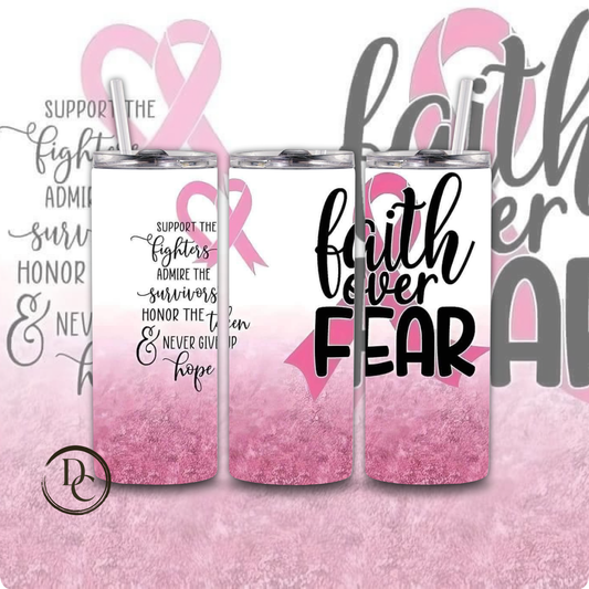 Breast Cancer 20 Oz Tumblers 2 Faith Over Fear