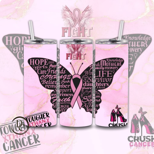 Breast Cancer 20 Oz Tumblers 22 Tougher Than Cancer / Fight/ Crush Cancer