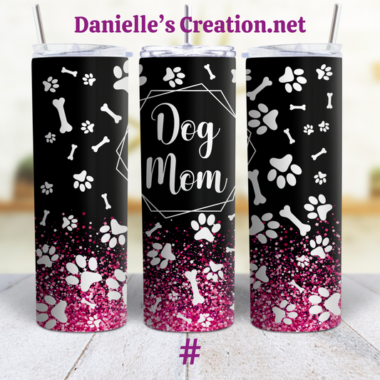 Life Is better With Dog 20 oz Tumblers Dog MOM 1