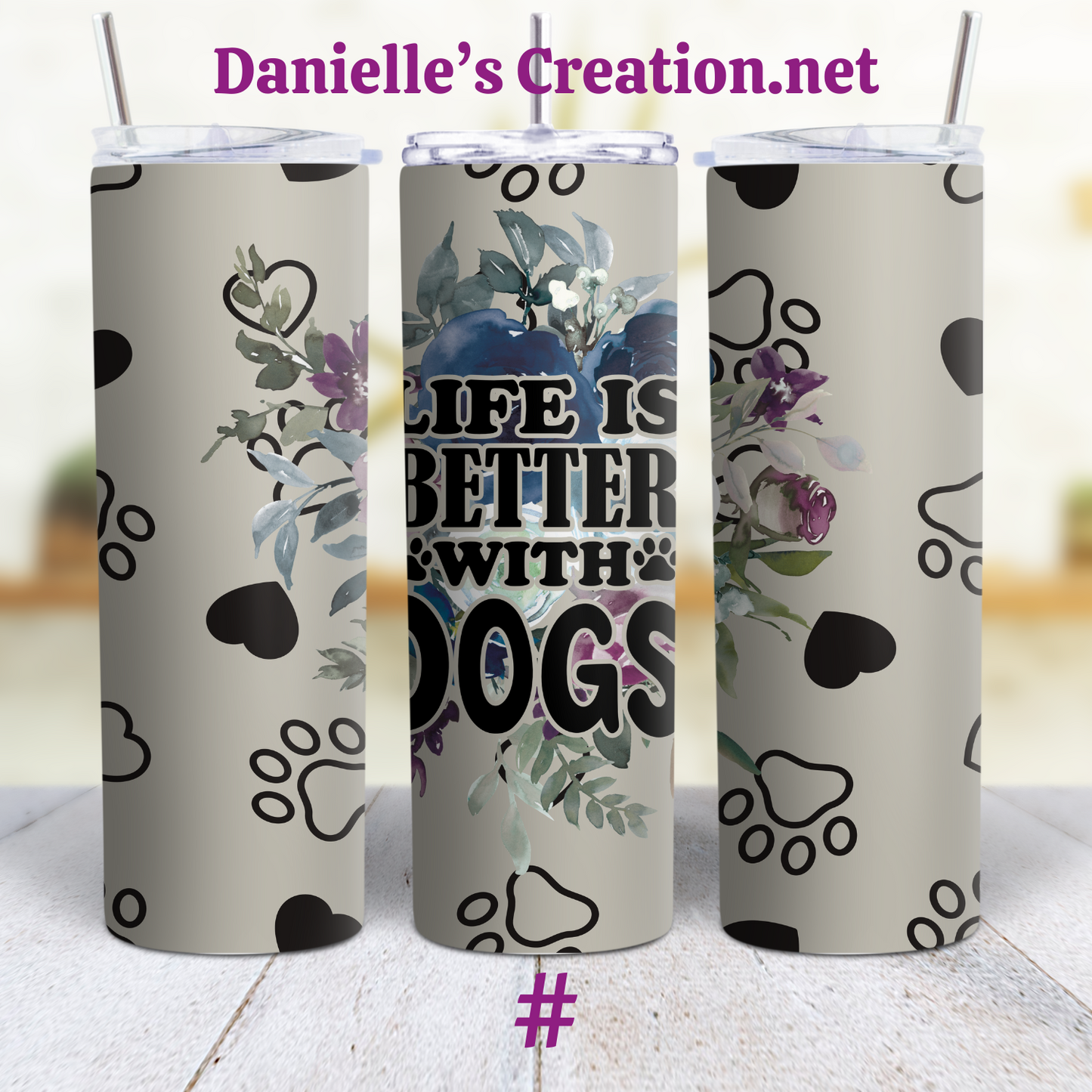 Life Is better With Dog 20 oz Tumblers Dog MOM 1