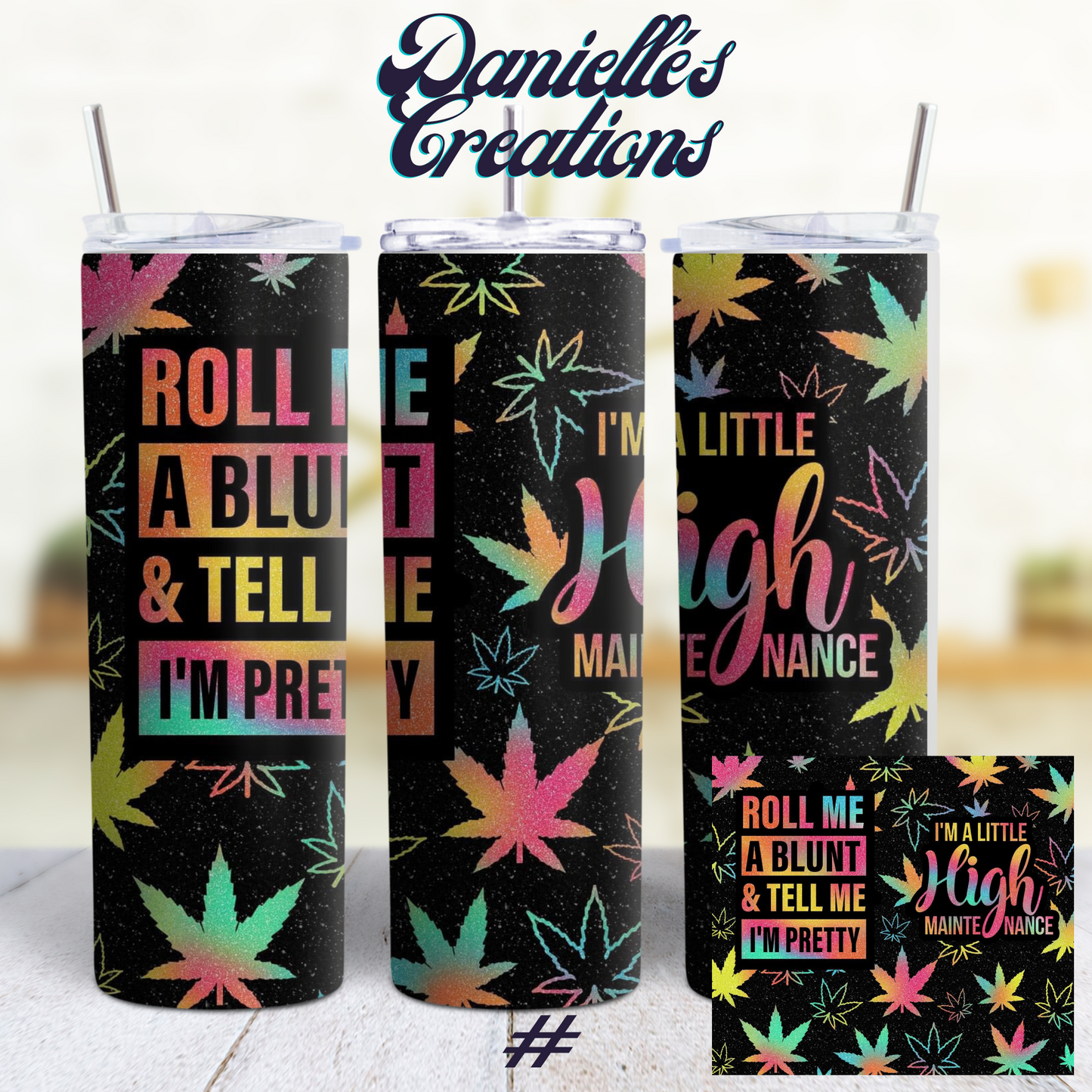 Dopest Mom, Flower Girl, High Life,  Dopest Dad,420, 20 oz Tumblers