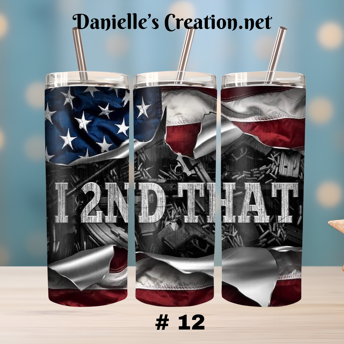 I 2nd That/ 2nd Amendment 20 Oz Tumblers 12