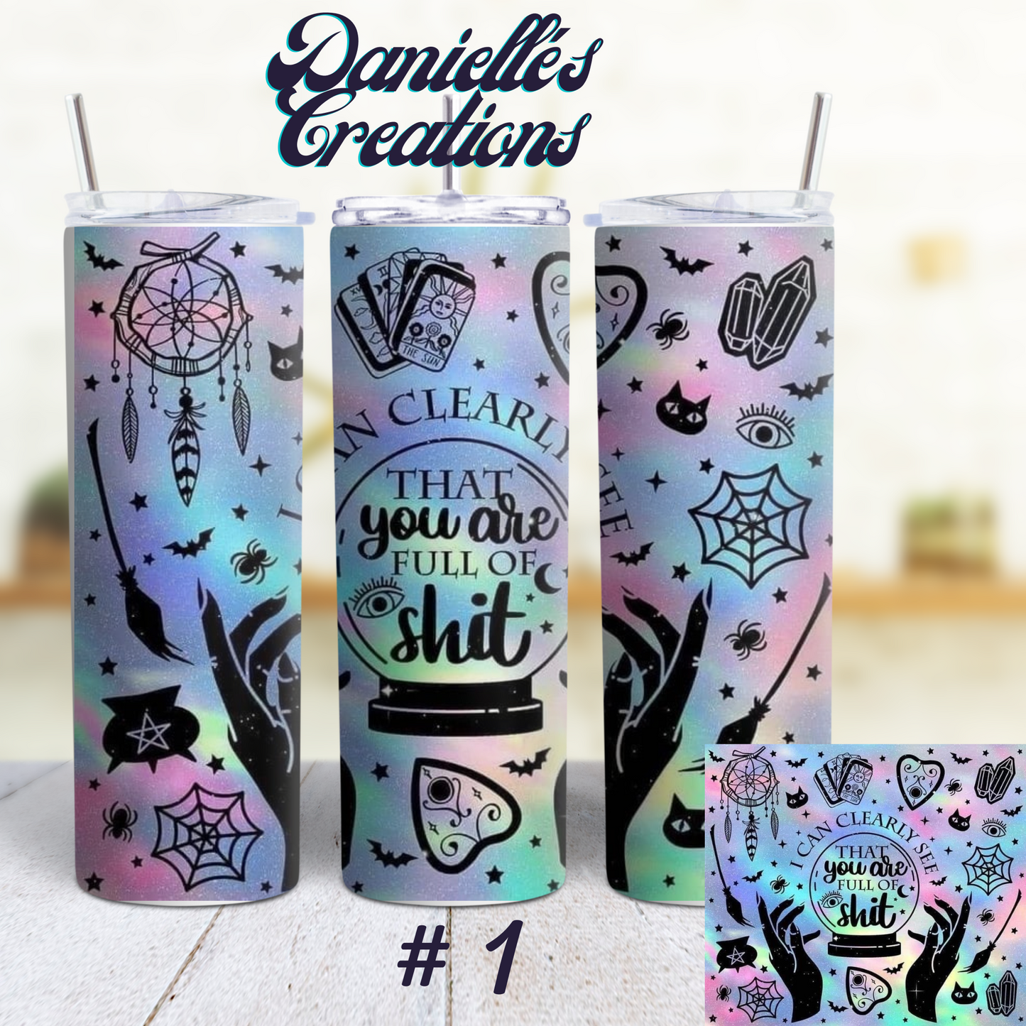 I can See Clearly Your Full of Tarot Cards, Witchy, Crystal Classic or Glow in the Dark 20 Oz Tumblers