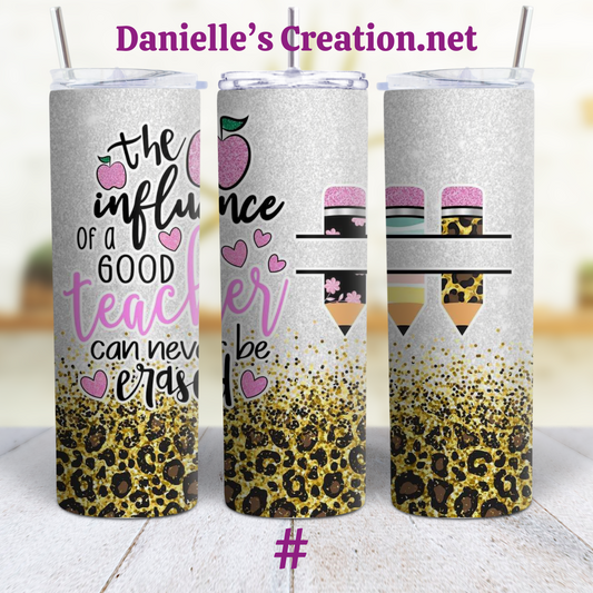 The influence Of a Good Teacher Leopard Print Teacher Tumblers